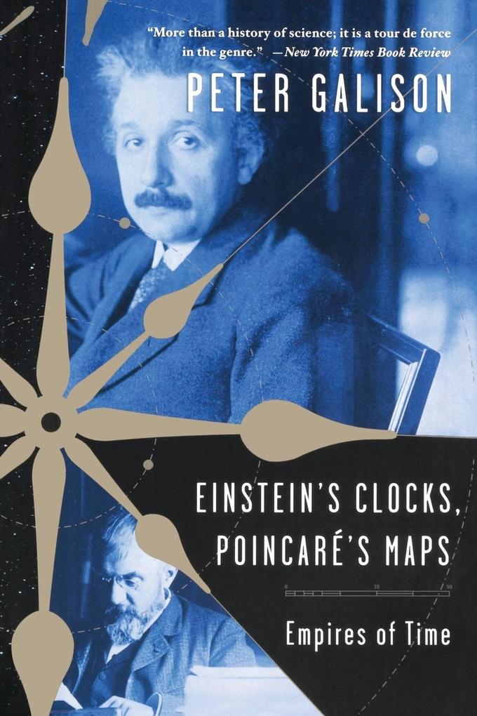 Einstein's Clocks Poincare's Maps von W. W. Norton & Company