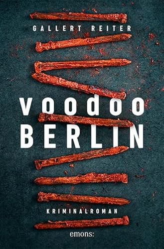 Voodoo Berlin: Kriminalroman