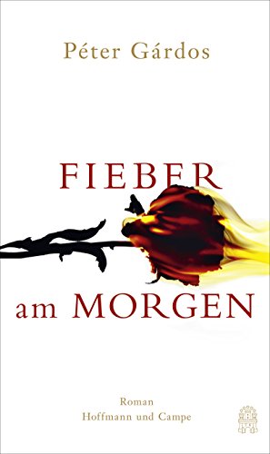 Fieber am Morgen: Roman