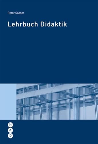 Lehrbuch Didaktik (Wissenschaft konkret) von h.e.p. verlag ag