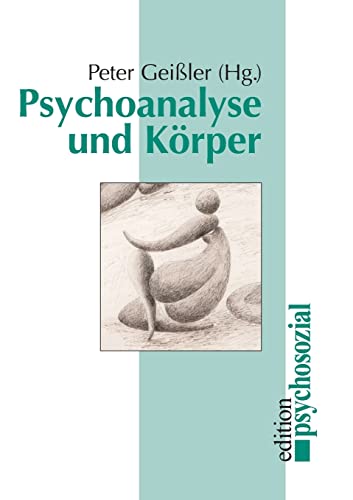 Psychoanalyse und Körper (psychosozial)