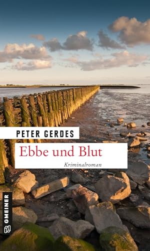 Ebbe und Blut: Kriminalroman (Kriminalromane im GMEINER-Verlag) (Hauptkommissar Stahnke)