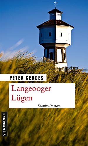 Langeooger Lügen (Kriminalromane im GMEINER-Verlag) (Hauptkommissar Stahnke) von Gmeiner Verlag