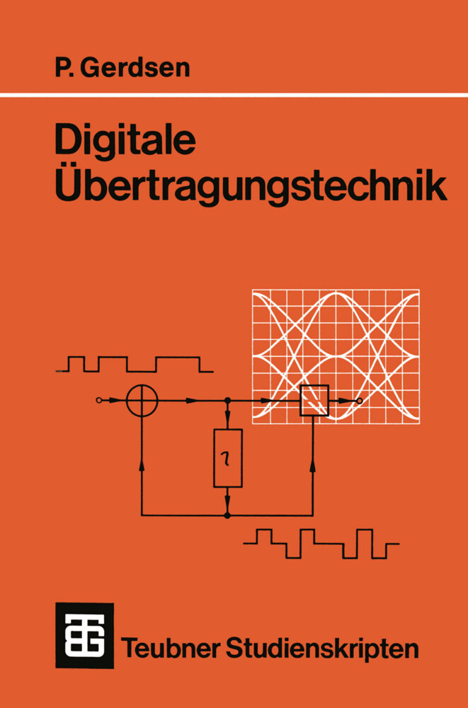 Digitale Übertragungstechnik von Vieweg+Teubner Verlag