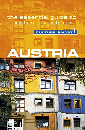 Culture Smart! Austria: The Essential Guide to Customs & Culture von Kuperard