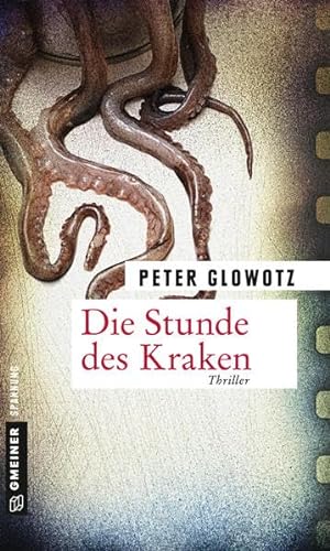 Die Stunde des Kraken: Ein Fall für Lara Gropius (Thriller im GMEINER-Verlag)