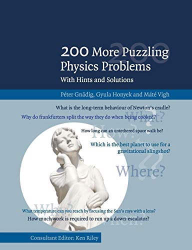 200 More Puzzling Physics Problems: With Hints and Solutions von Cambridge University Press