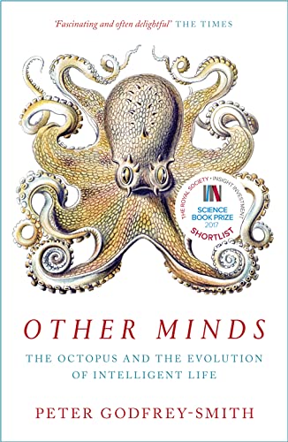 OTHER MINDS: The Octopus and the Evolution of Intelligent Life von Harper Collins Publ. UK