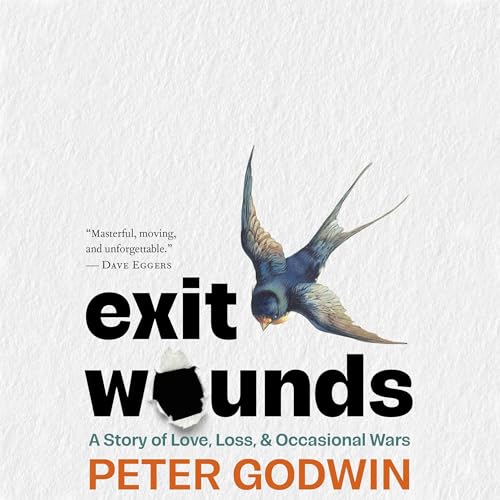 Exit Wounds: A Story of Love, Loss, and Occasional Wars von Blackstone Publishing