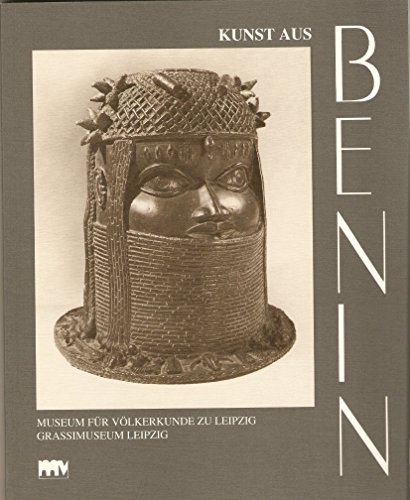 Kunst aus Benin. Afrikanische Meisterwerke aus der Sammlung Hans Meyer