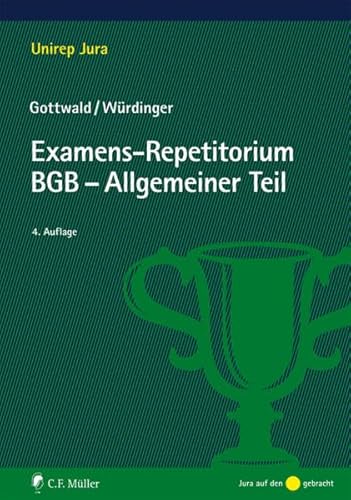 Examens-Repetitorium BGB-Allgemeiner Teil (Unirep Jura)