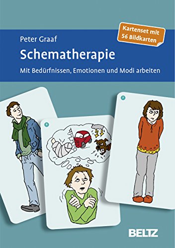 Schematherapie: Mit Bedürfnissen, Emotionen und Modi arbeiten. Kartenset mit 56 Bildkarten (Beltz Therapiekarten) von Beltz