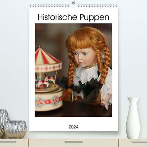 Historische Puppen (hochwertiger Premium Wandkalender 2024 DIN A2 hoch), Kunstdruck in Hochglanz