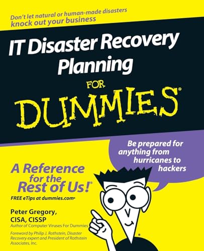 IT Disaster Recovery Planning For Dummies: Foreword by Philip Jan Rothstein von For Dummies