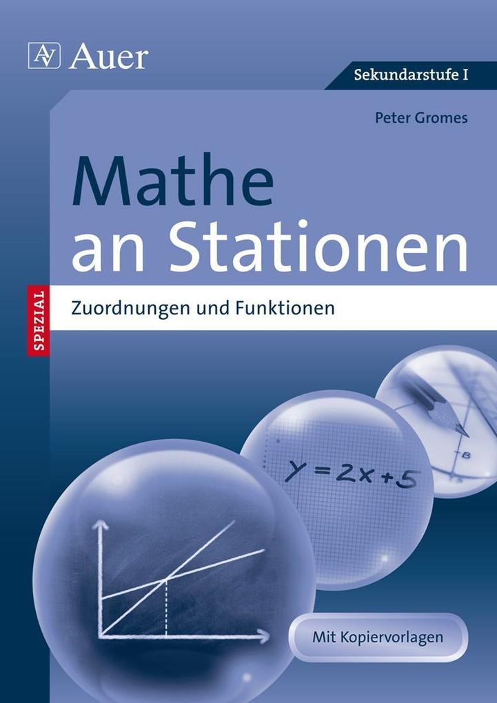 Mathe an Stationen SPEZIAL - Zuordnungen und Funktionen von Auer Verlag in der AAP Lehrerwelt GmbH