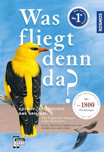 Was fliegt denn da? Das Original: Alle Vogelarten Europas sicher bestimmen - mit 1800 Zeichnungen