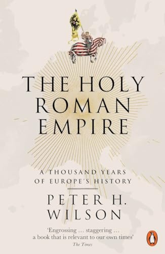 The Holy Roman Empire: A Thousand Years of Europe's History von Penguin Books Ltd (UK)