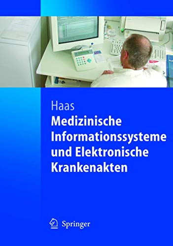 Medizinische Informationssysteme und Elektronische Krankenakten (German Edition)