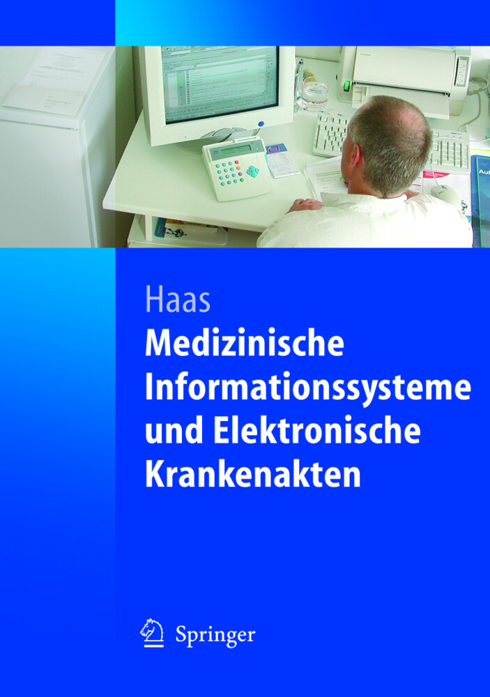 Medizinische Informationssysteme und Elektronische Krankenakten von Springer Berlin Heidelberg