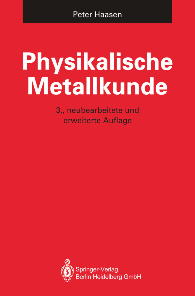 Physikalische Metallkunde von Springer Berlin Heidelberg