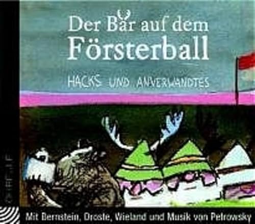 Der Bär auf dem Försterball. CD . Hacks und Anverwandtes (Ohreule) von Eulenspiegel Verlag