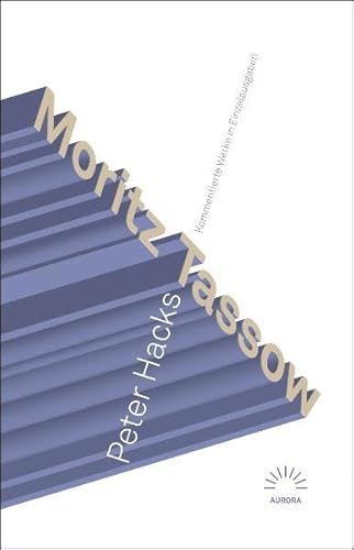 Moritz Tassow: Kommentierte Werke in Einzelausgaben (Aurora Verlag) von Eulenspiegel Verlag