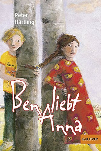 Ben liebt Anna: Roman für Kinder