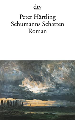 Schumanns Schatten: Variationen über mehrere Personen – Roman von dtv Verlagsgesellschaft
