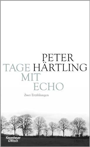 Tage mit Echo: Zwei Erzählungen