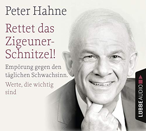 Rettet das Zigeunerschnitzel! und Finger weg von unserem Bargeld!: .