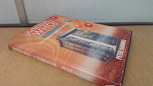 Doctor Who: A Celebration; Two Decades Through Time and Space von Dr Who