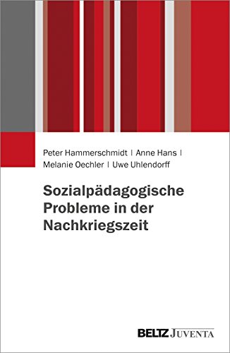 Sozialpädagogische Probleme in der Nachkriegszeit von Beltz Juventa