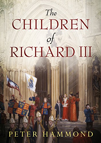 The Children of Richard III von Fonthill Media