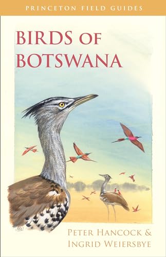 Birds of Botswana (Princeton Field Guides) von Princeton University Press