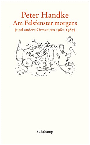 Am Felsfenster morgens: (und andere Ortszeiten 1982-1987) (suhrkamp taschenbuch)