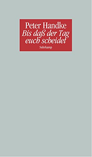 Bis daß der Tag euch scheidet oder Eine Frage des Lichts: Ein Monolog. Deutsche Version (2008) und Französische Erstschrift (2007)