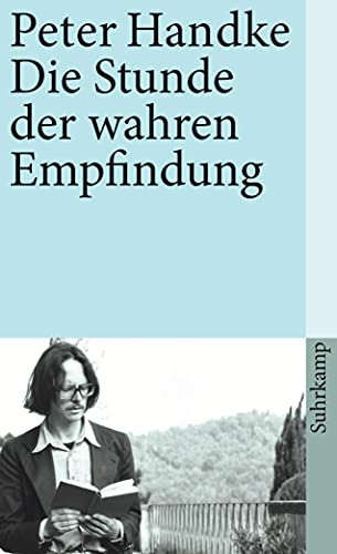 Die Stunde der wahren Empfindung (suhrkamp taschenbuch) von Suhrkamp Verlag AG