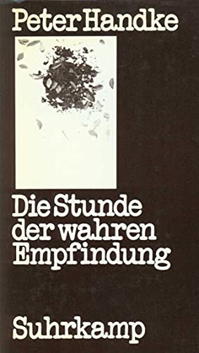 Die Stunde der wahren Empfindung von Suhrkamp Verlag AG