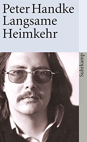 Langsame Heimkehr: Erzählung von Suhrkamp Verlag AG