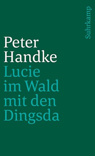 Lucie im Wald mit den Dingsda: Eine Geschichte (suhrkamp taschenbuch)