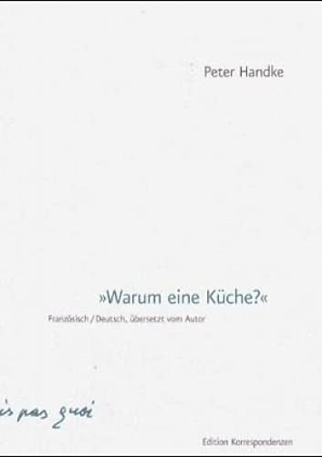 Warum eine Küche?: Texte für das Schauspiel La Cuisine: Texte für das Schauspiel La Cuisine von Mladen Materic Warum eine Küche?: Texte für das Schauspiel La Cuisine: Texte für das Schauspiel La Cuisine von Mladen Materic