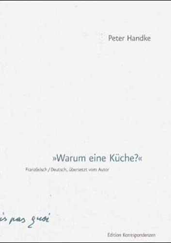 Warum eine Küche?: Texte für das Schauspiel La Cuisine: Texte für das Schauspiel La Cuisine von Mladen Materic