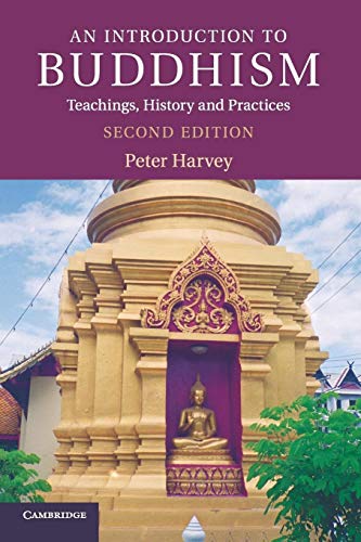 An Introduction to Buddhism, Second Edition: Teachings, History and Practices (Introduction to Religion)