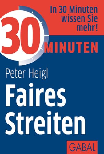 30 Minuten Faires Streiten von GABAL Verlag GmbH