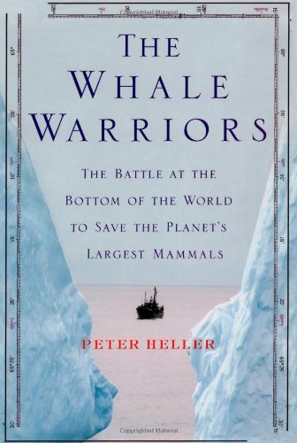 The Whale Warriors: The Battle at the Bottom of the World to Save the Planet's Largest Mammals von Free Press