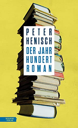 Der Jahrhundertroman von Residenz Verlag