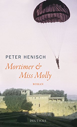Mortimer & Miss Molly: Roman von Deuticke Verlag
