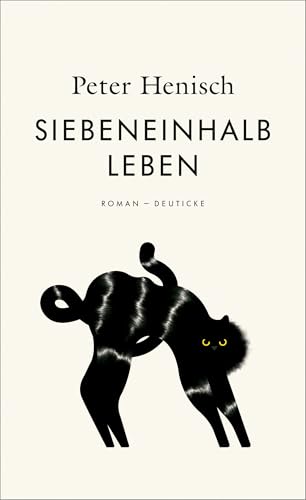 Siebeneinhalb Leben: Roman