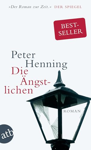 Die Ängstlichen: Roman