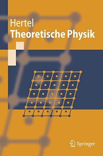 Theoretische Physik (Springer-Lehrbuch) von Springer